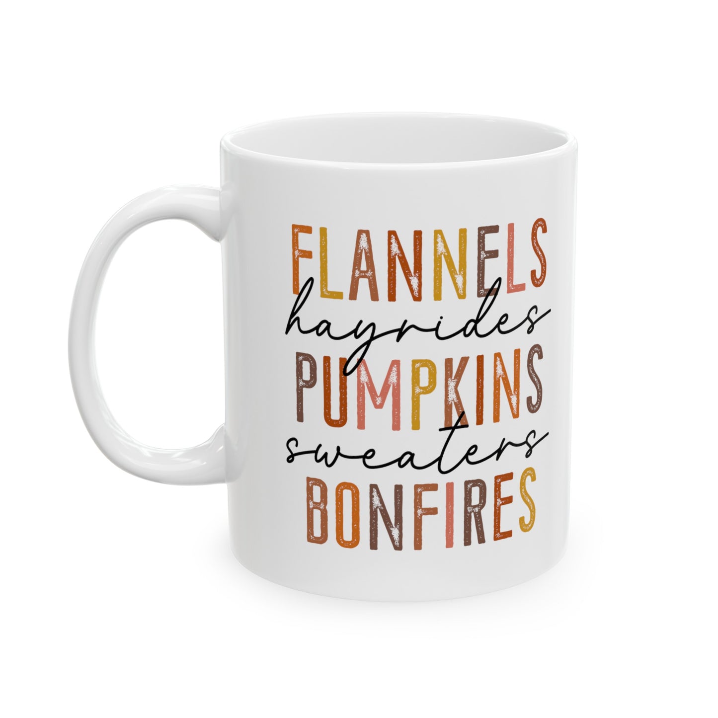 Flannels, hayrides, Pumpkins, Sweaters, Bonfires Mug, Fall Mug