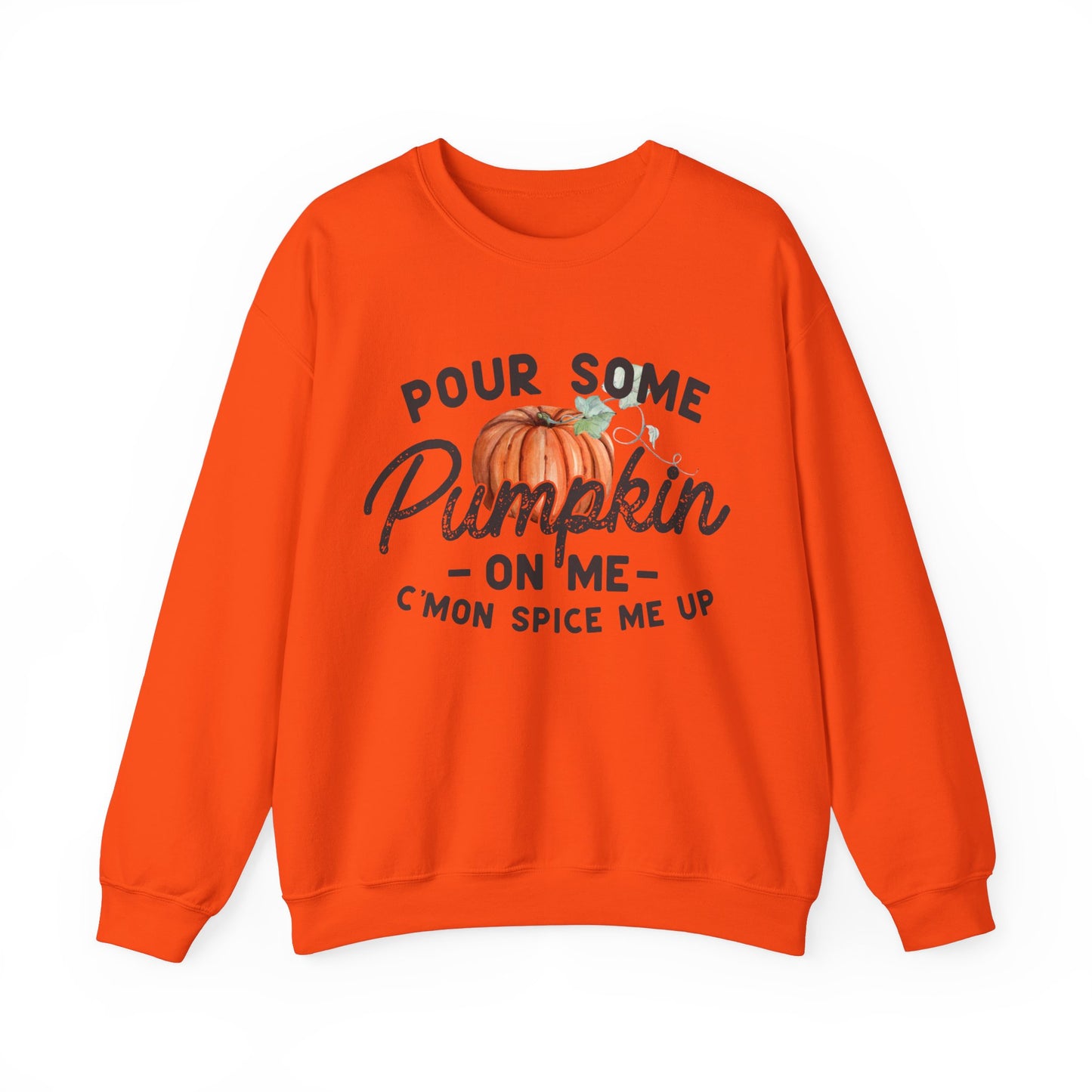 Pour some pumpkin spice on me, pumpkin spice sweatshirt, cute fall sweatshirt, pumpkin sweatshirt, thanksgiving, funny