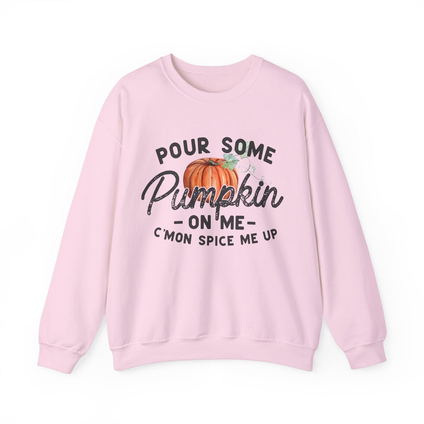 Pour some pumpkin spice on me, pumpkin spice sweatshirt, cute fall sweatshirt, pumpkin sweatshirt, thanksgiving, funny