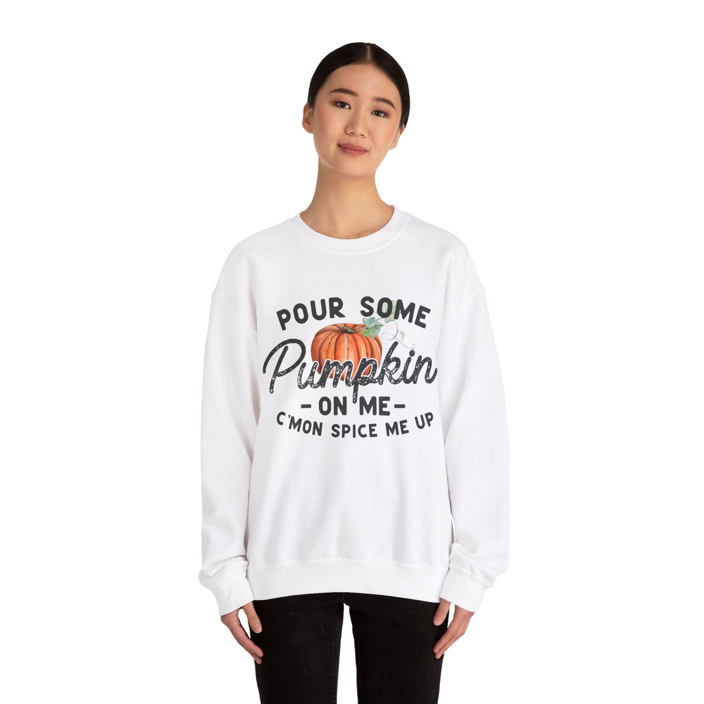 Pour some pumpkin spice on me, pumpkin spice sweatshirt, cute fall sweatshirt, pumpkin sweatshirt, thanksgiving, funny