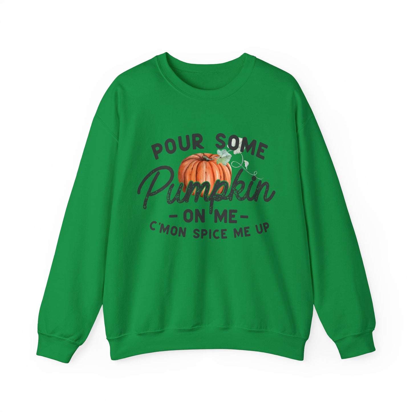 Pour some pumpkin spice on me, pumpkin spice sweatshirt, cute fall sweatshirt, pumpkin sweatshirt, thanksgiving, funny