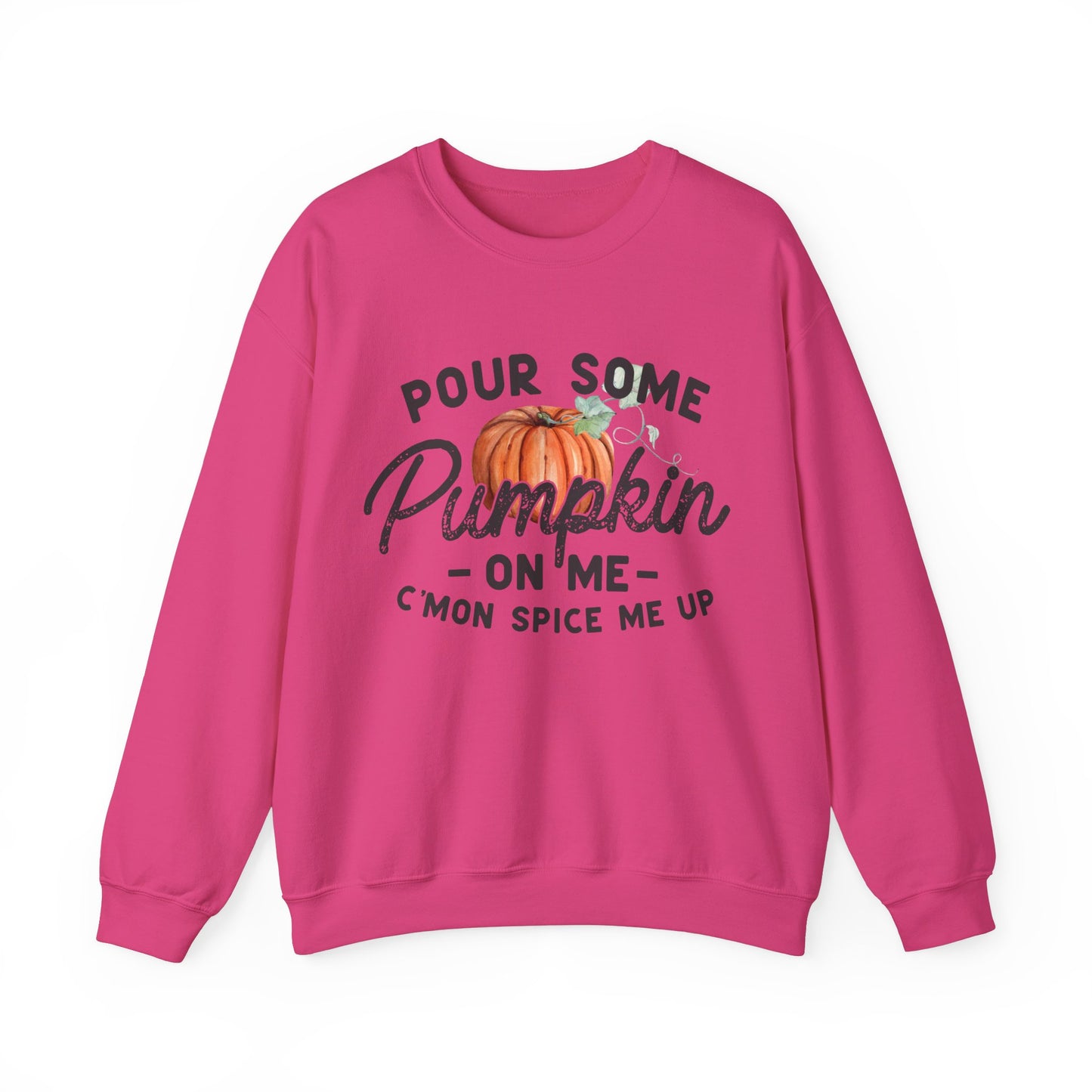 Pour some pumpkin spice on me, pumpkin spice sweatshirt, cute fall sweatshirt, pumpkin sweatshirt, thanksgiving, funny