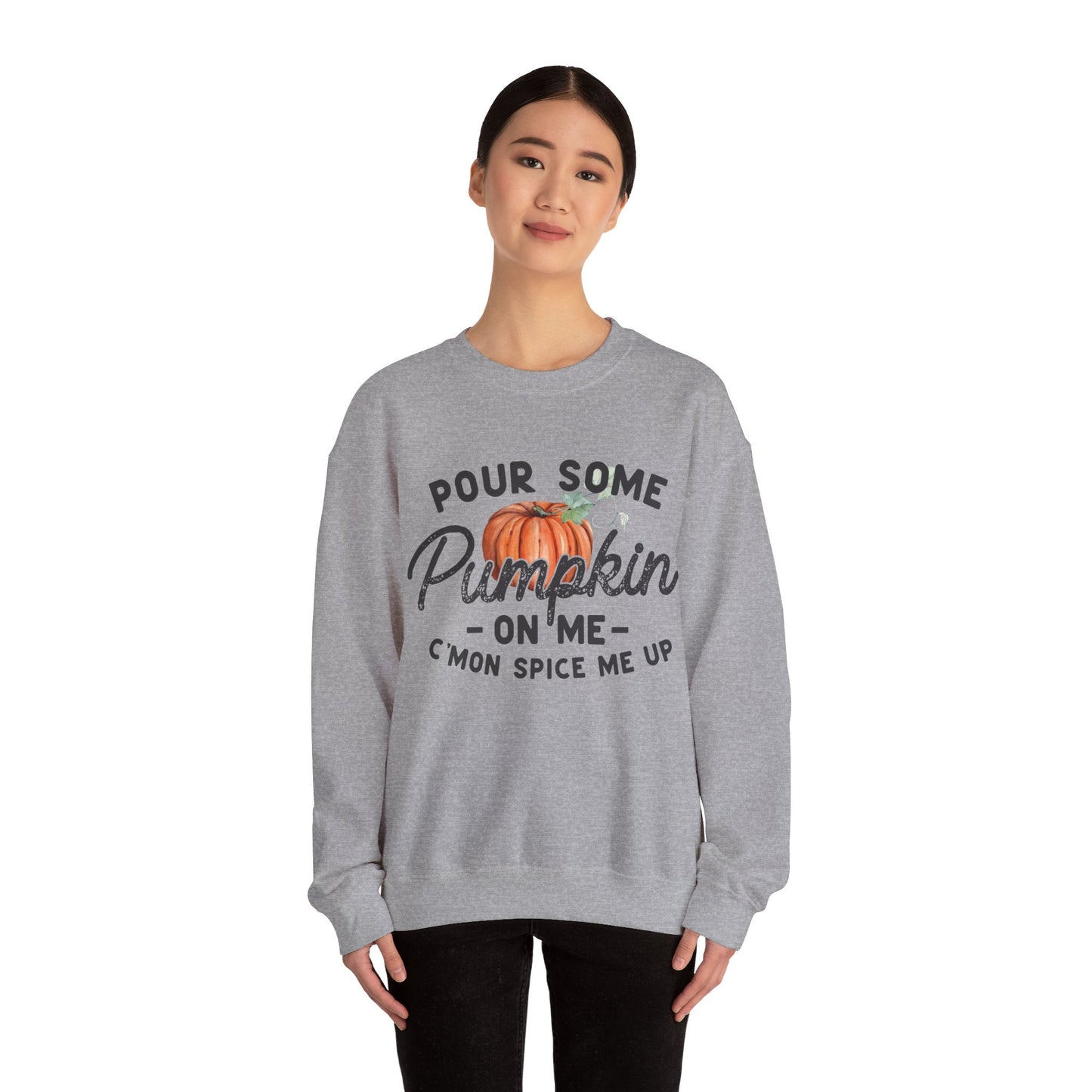 Pour some pumpkin spice on me, pumpkin spice sweatshirt, cute fall sweatshirt, pumpkin sweatshirt, thanksgiving, funny