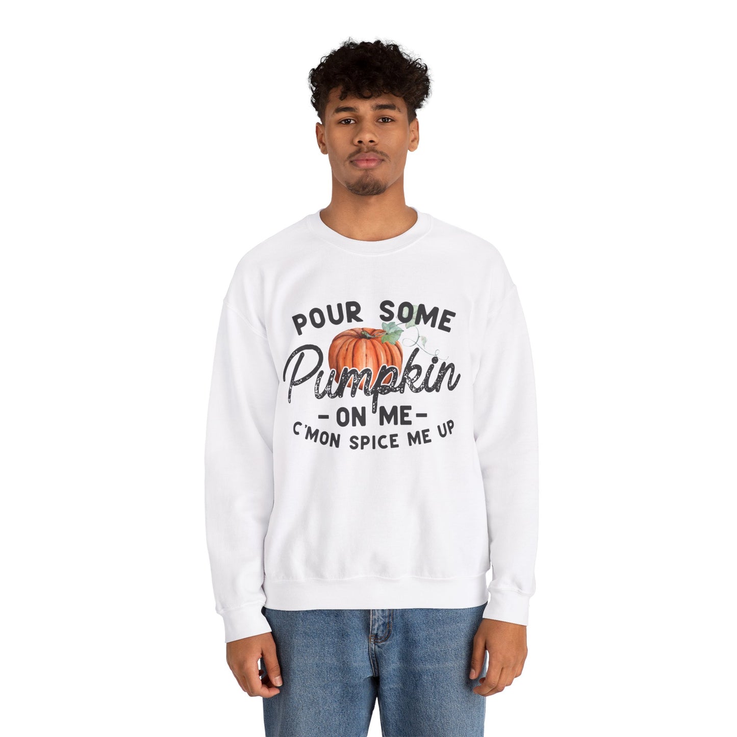 Pour some pumpkin spice on me, pumpkin spice sweatshirt, cute fall sweatshirt, pumpkin sweatshirt, thanksgiving, funny